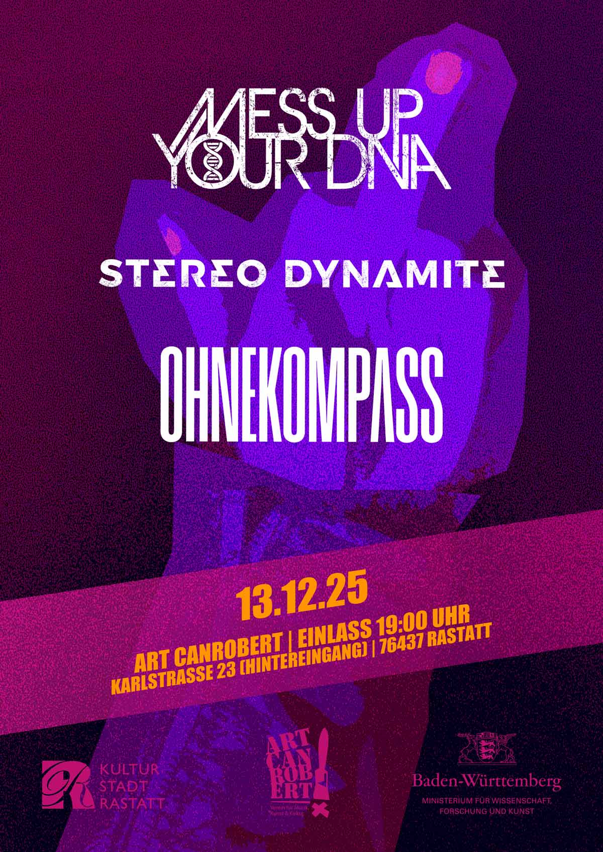 Mess Up Your DNA, Stereo Dynamite & Ohne Kompass